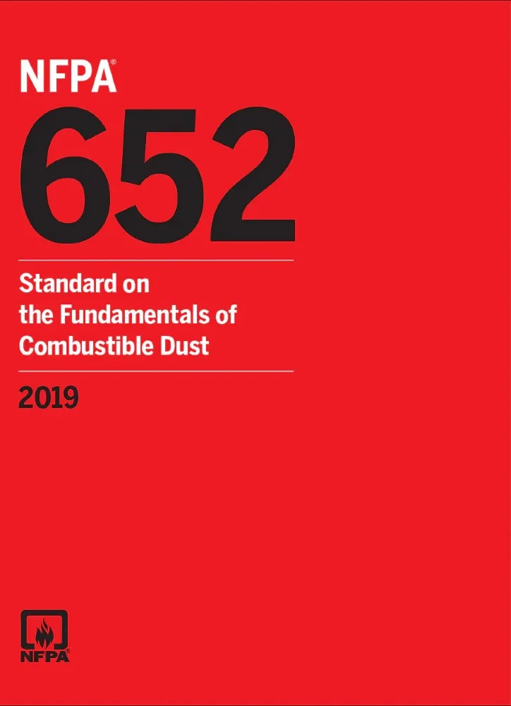 NFPA 652 - Standard on the Fundamentals of Combustible Dust